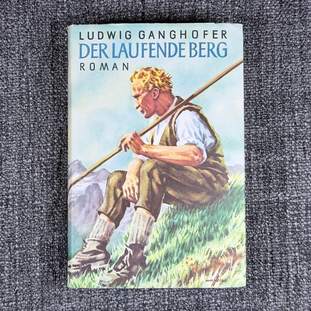 Der laufende Berg Ludwig Ganghofer Hardcover 1920 German Highland Novel Fiction